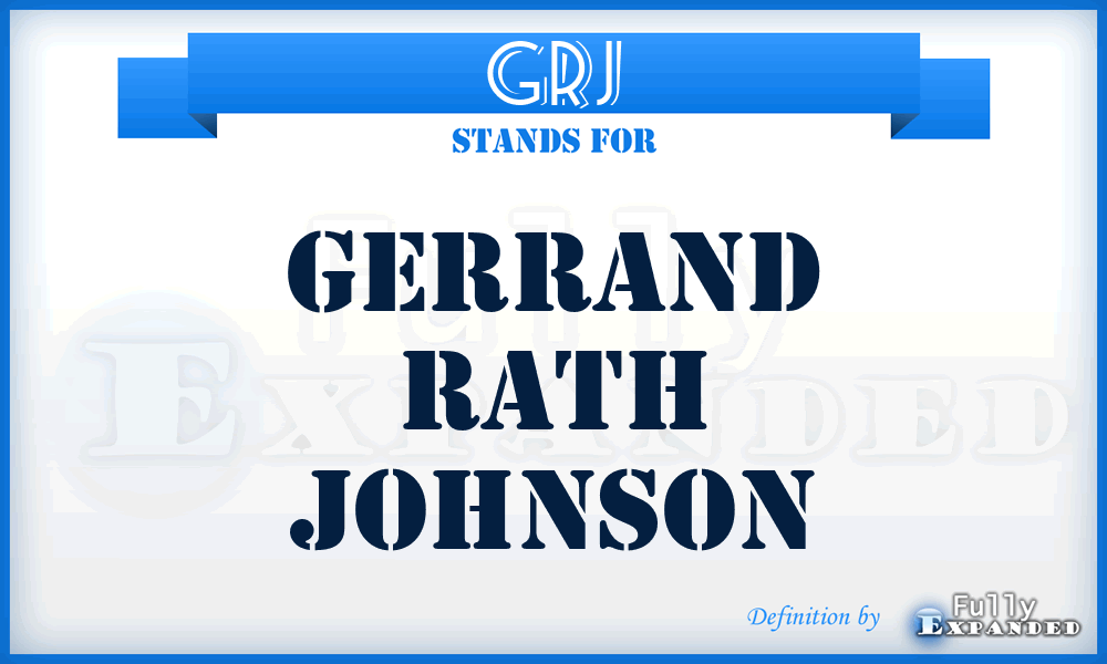 GRJ - Gerrand Rath Johnson