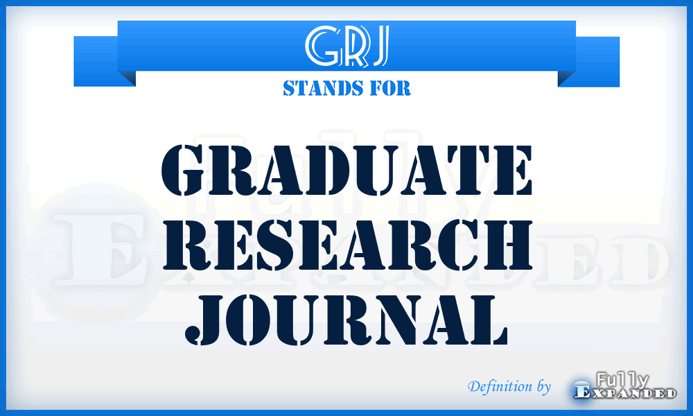 GRJ - Graduate Research Journal