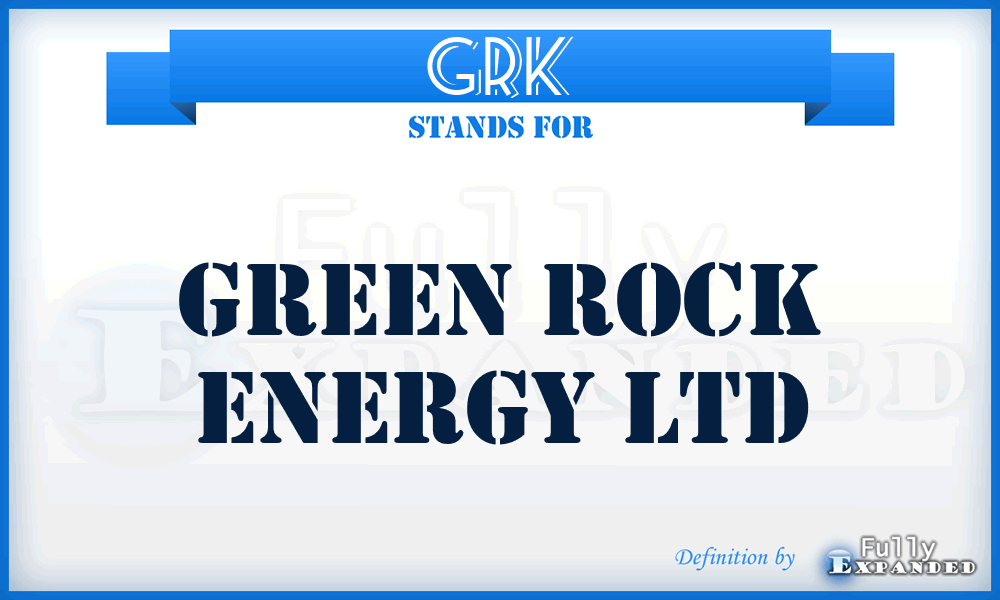 GRK - Green Rock Energy Ltd