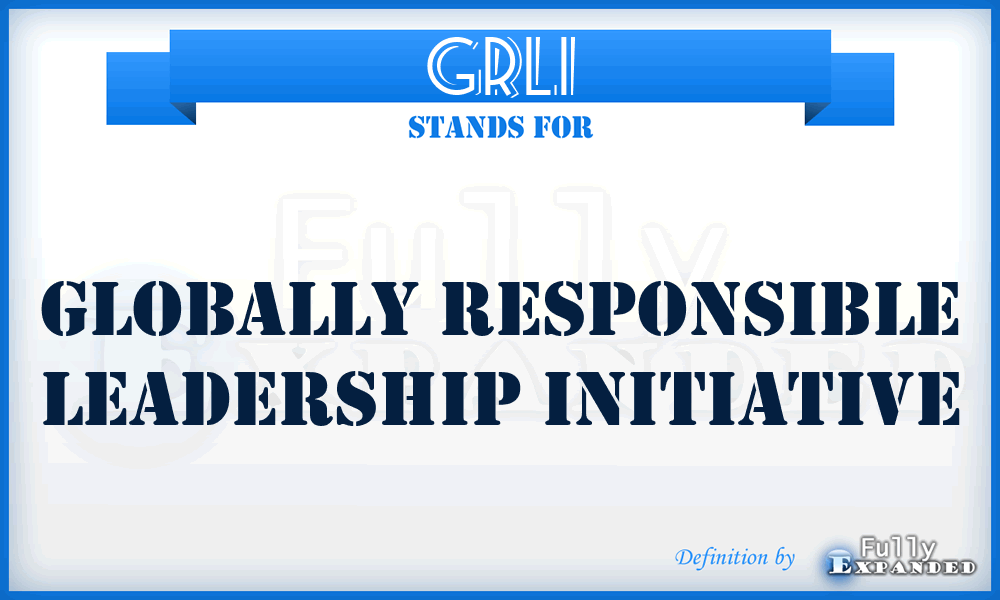 GRLI - Globally Responsible Leadership Initiative