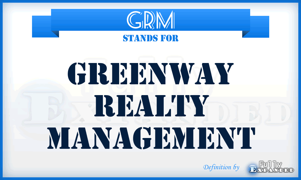 GRM - Greenway Realty Management