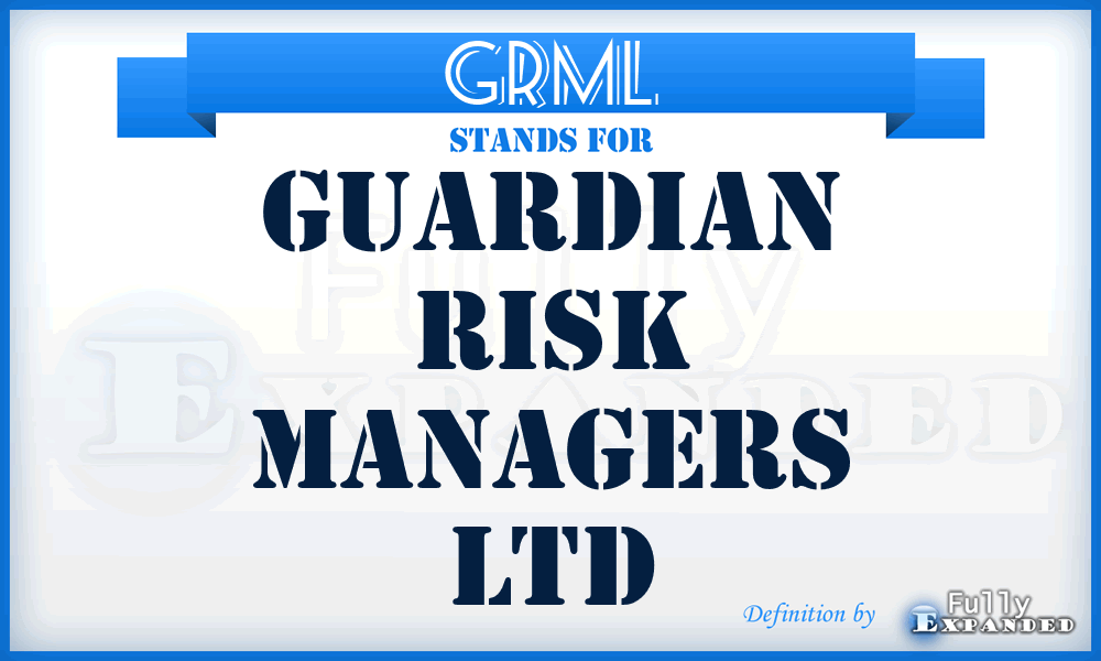 GRML - Guardian Risk Managers Ltd