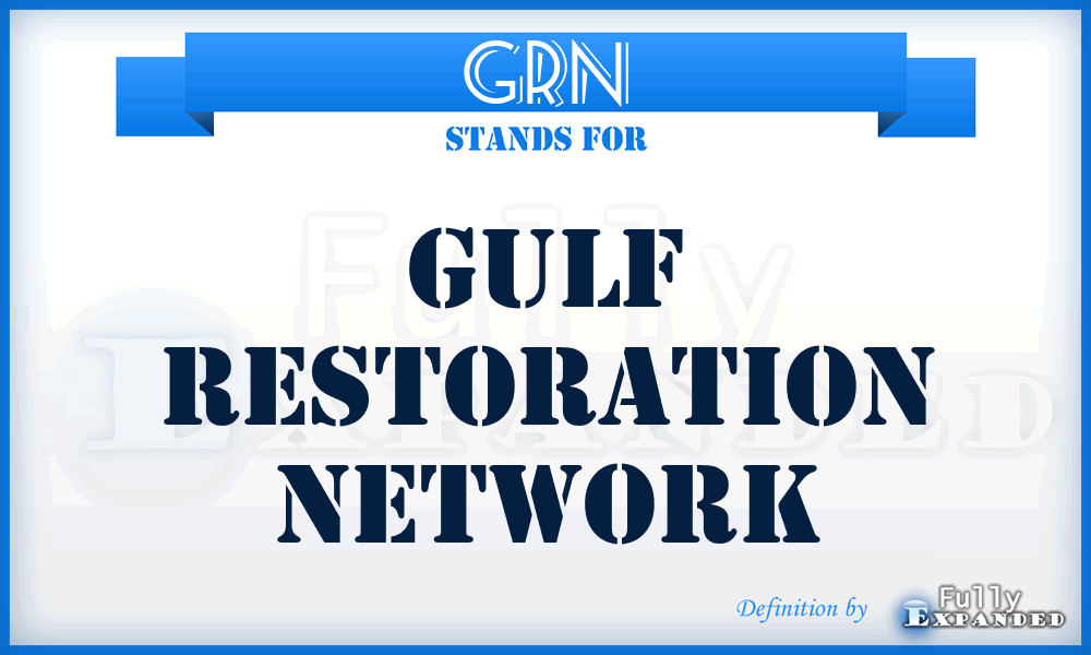 GRN - Gulf Restoration Network