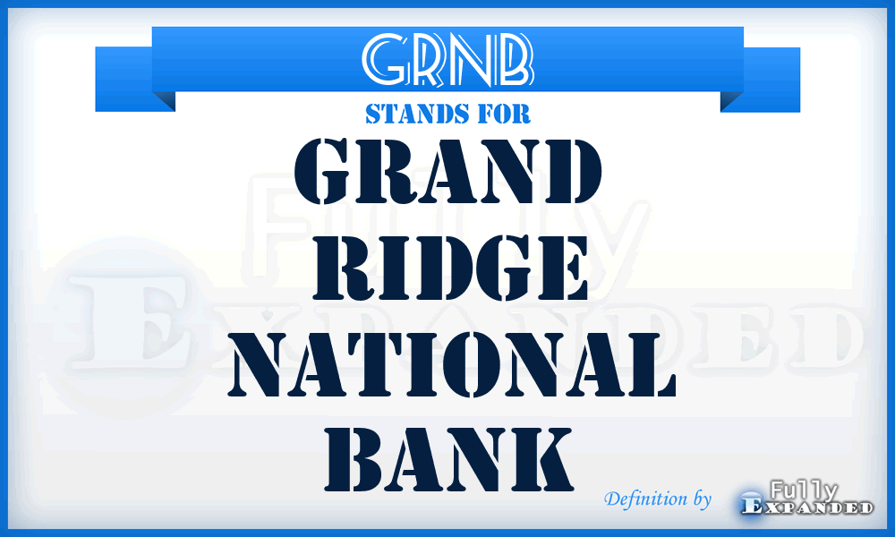GRNB - Grand Ridge National Bank