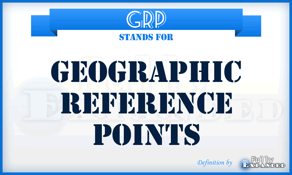 GRP - Geographic Reference Points
