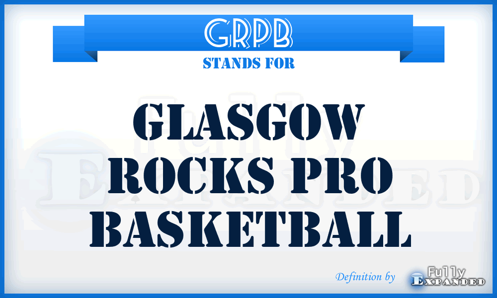 GRPB - Glasgow Rocks Pro Basketball