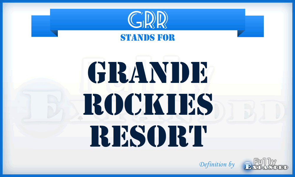 GRR - Grande Rockies Resort