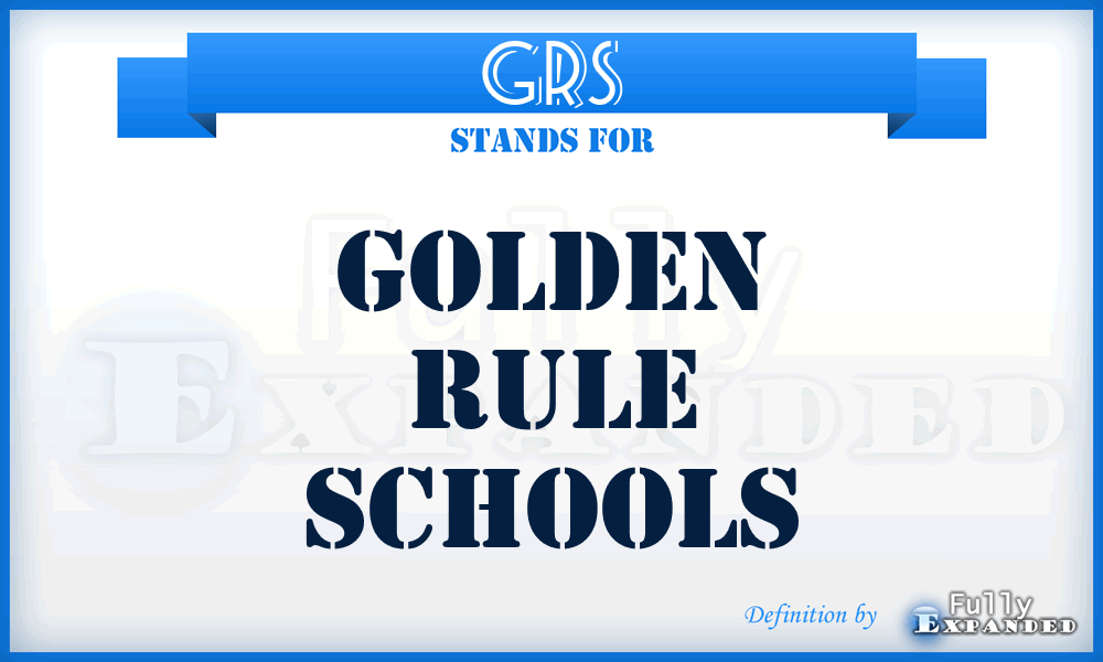 GRS - Golden Rule Schools