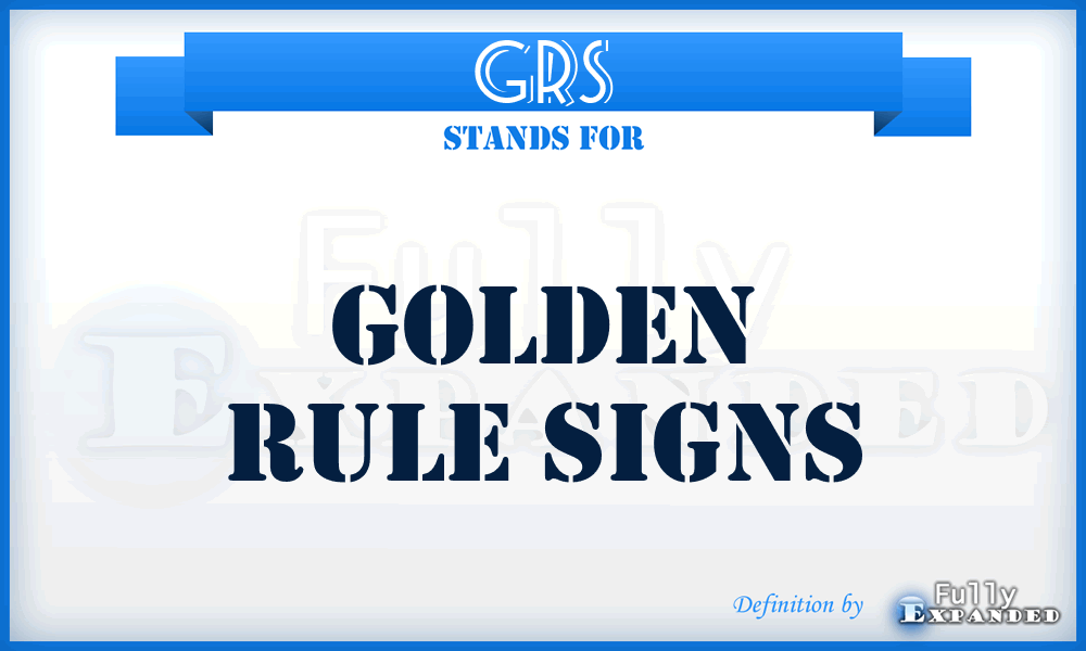 GRS - Golden Rule Signs