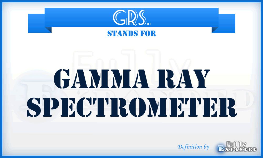 GRS. - Gamma Ray Spectrometer