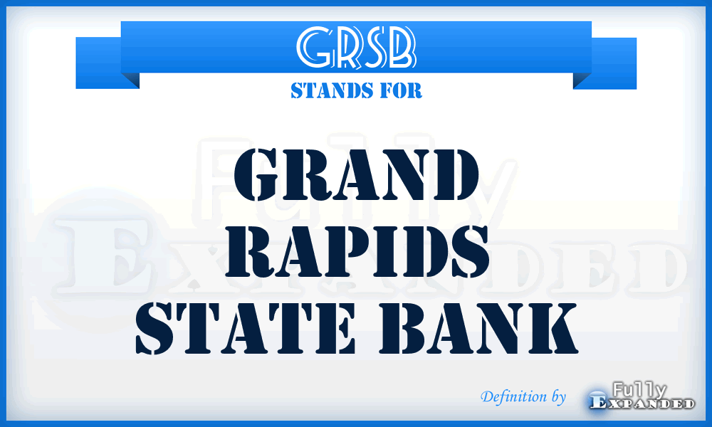 GRSB - Grand Rapids State Bank