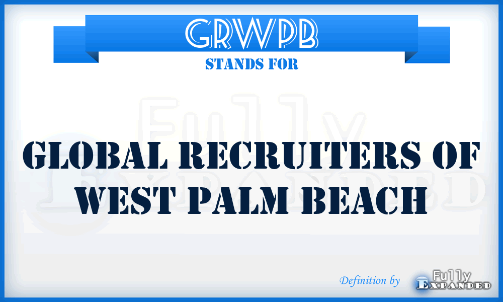 GRWPB - Global Recruiters of West Palm Beach