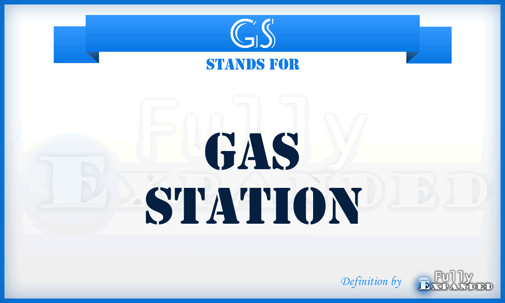 GS - Gas Station