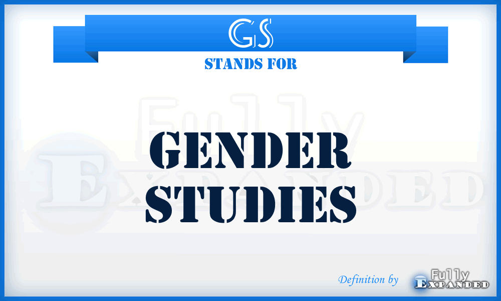 GS - Gender Studies