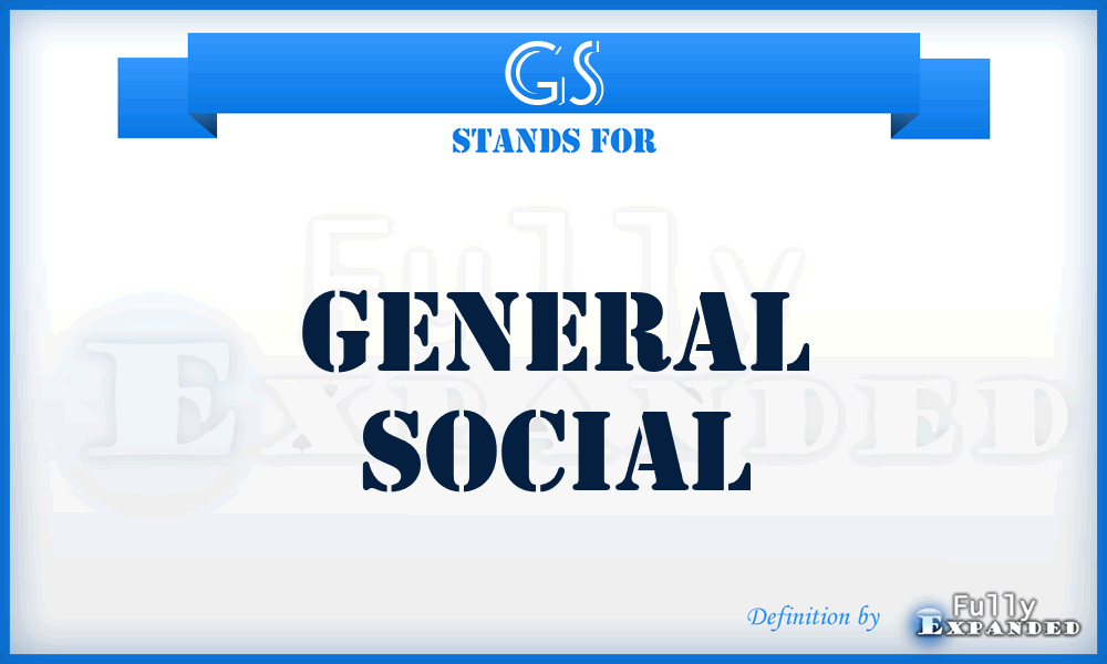 GS - General Social
