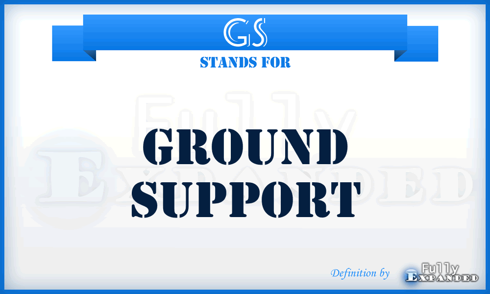 GS - Ground Support