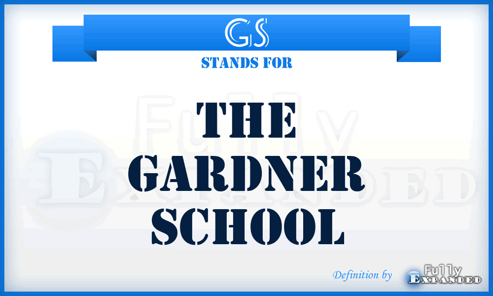GS - The Gardner School