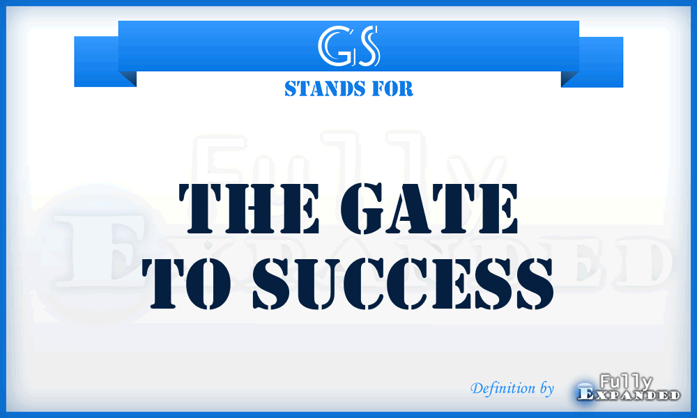 GS - The Gate to Success