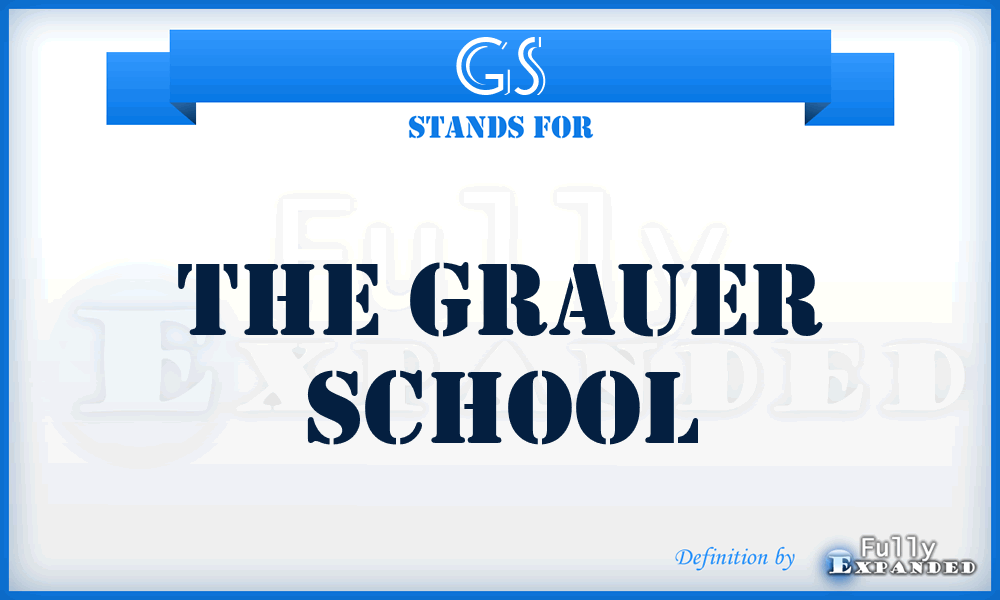 GS - The Grauer School