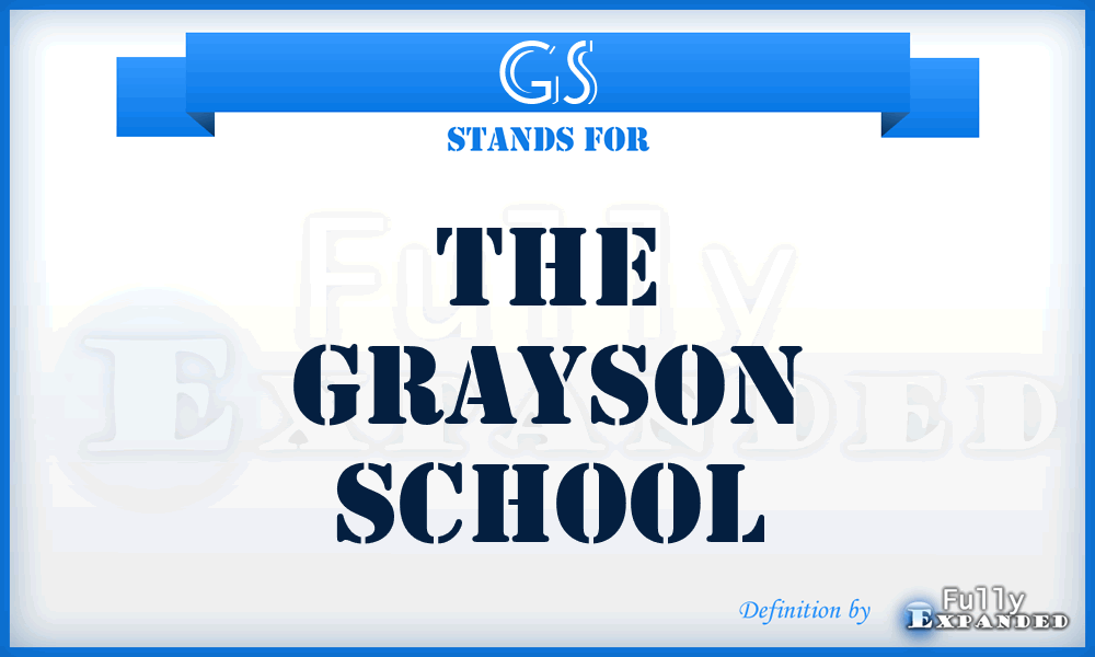 GS - The Grayson School