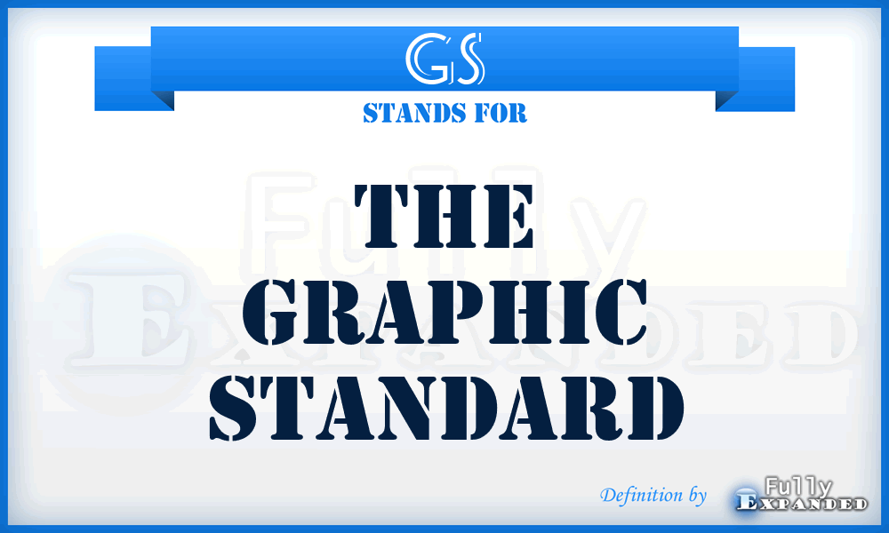 GS - The Graphic Standard