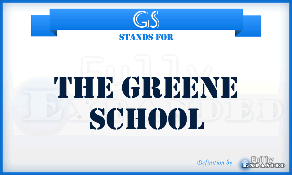 GS - The Greene School