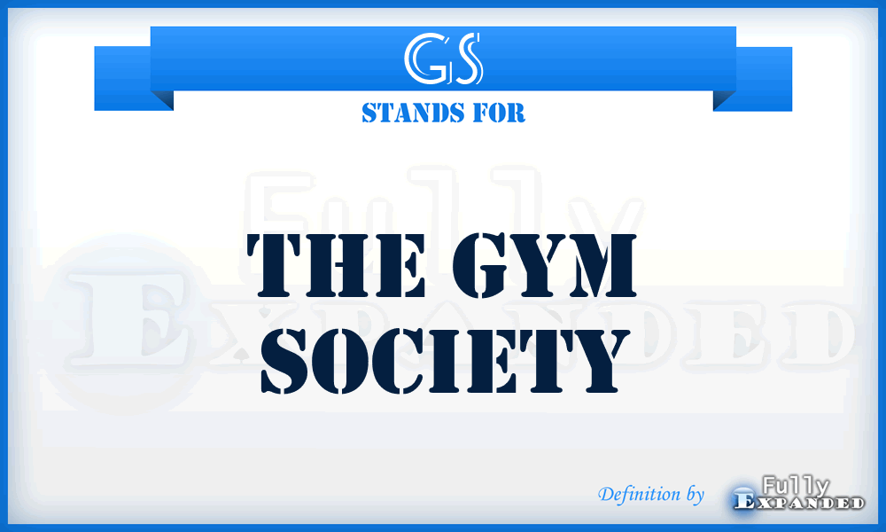 GS - The Gym Society