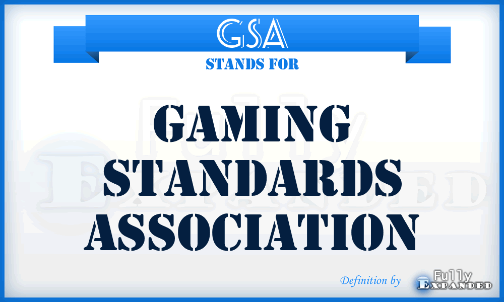 GSA - Gaming Standards Association