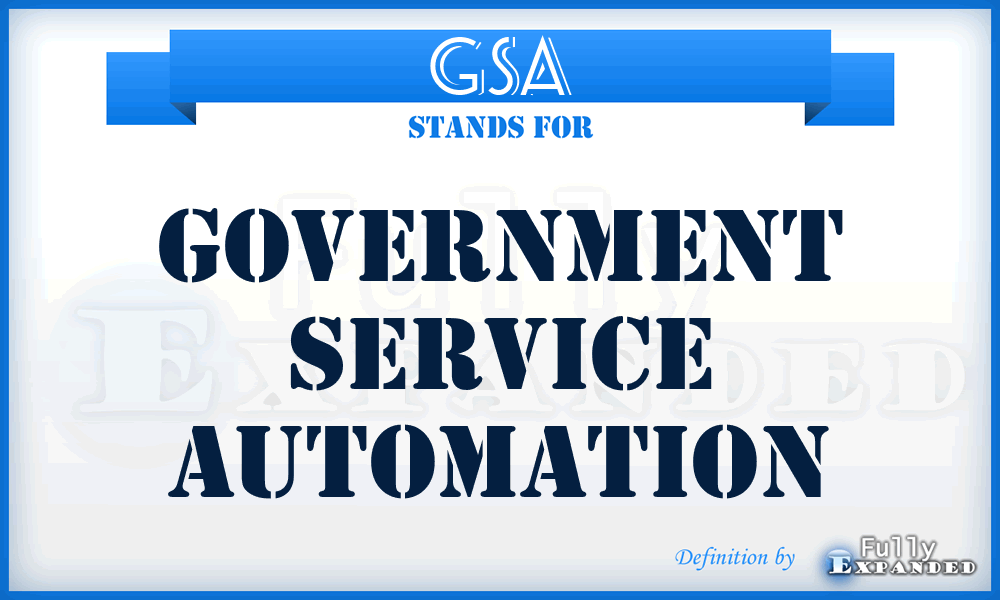 GSA - Government Service Automation