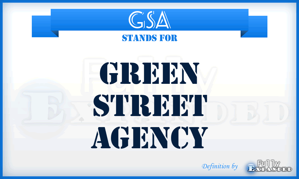 GSA - Green Street Agency