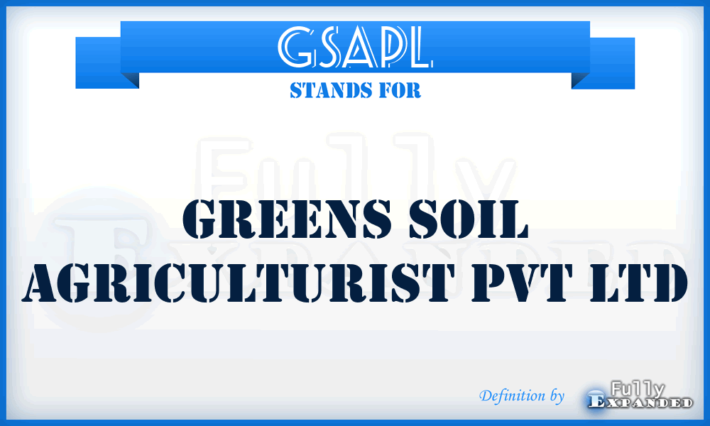 GSAPL - Greens Soil Agriculturist Pvt Ltd