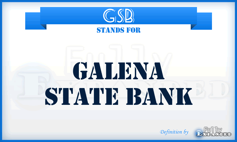 GSB - Galena State Bank