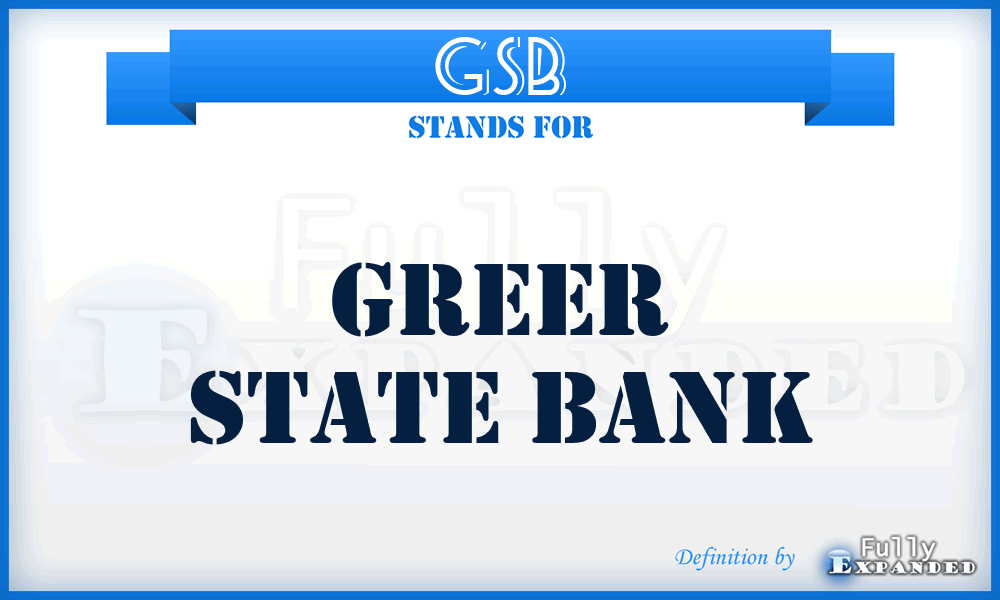 GSB - Greer State Bank