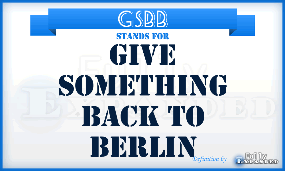 GSBB - Give Something Back to Berlin