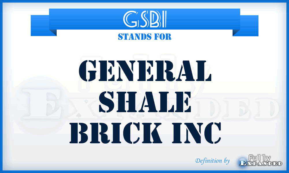 GSBI - General Shale Brick Inc