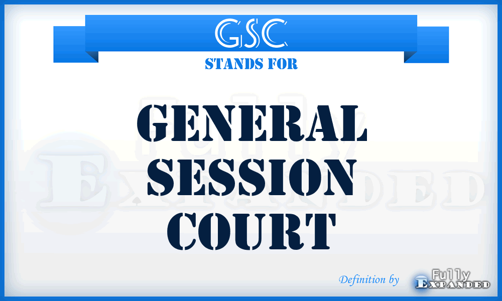 GSC - General Session Court