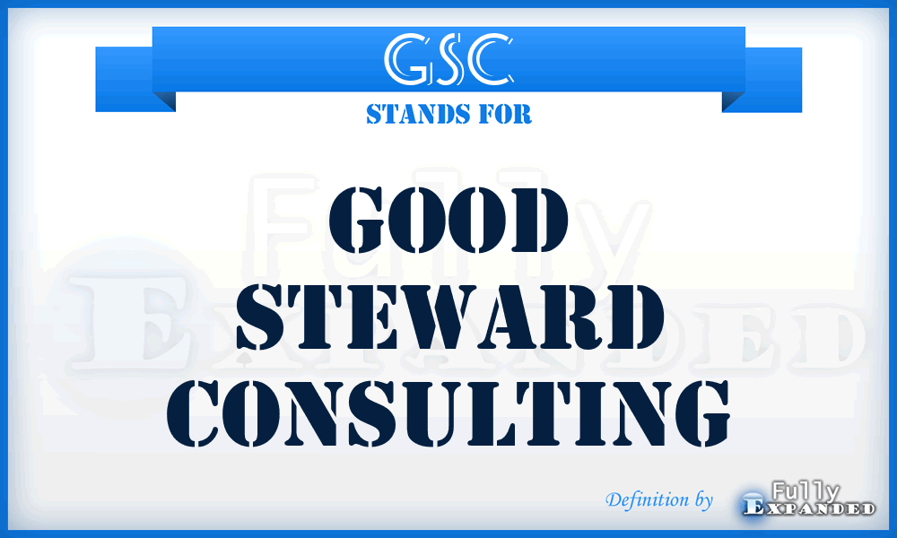 GSC - Good Steward Consulting