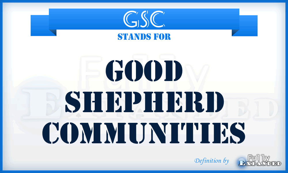 GSC - Good Shepherd Communities