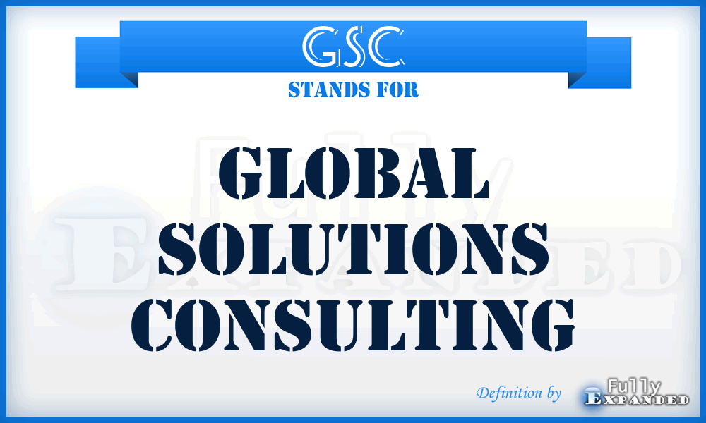 GSC - Global Solutions Consulting