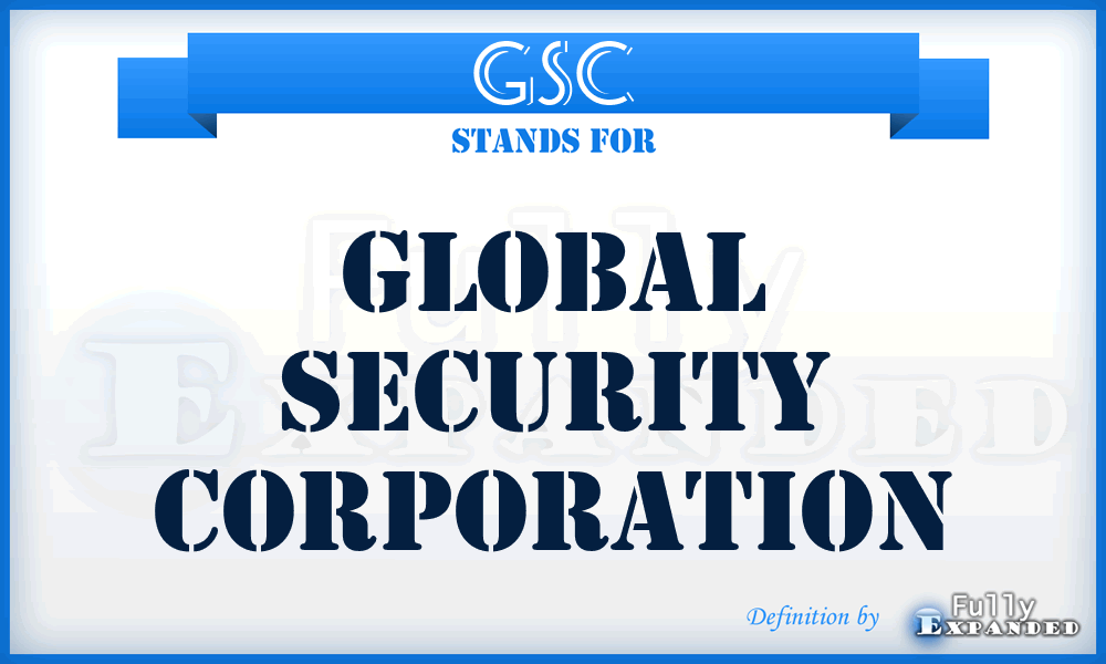GSC - Global Security Corporation