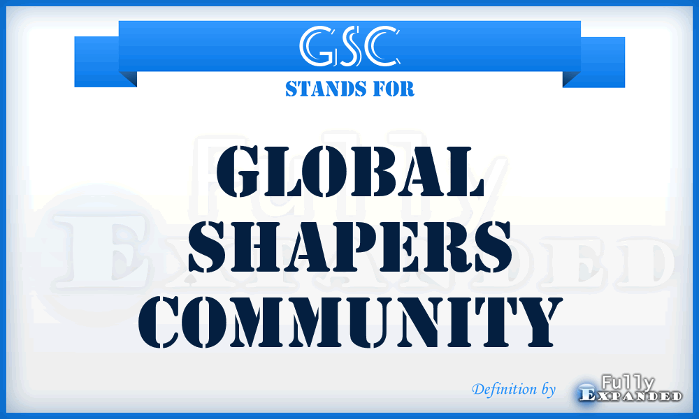 GSC - Global Shapers Community