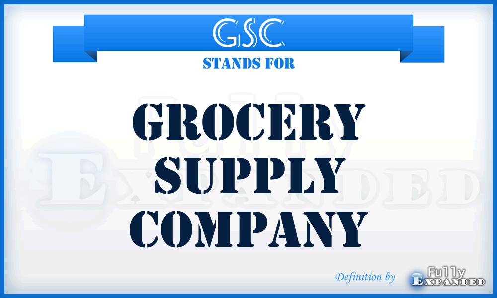 GSC - Grocery Supply Company