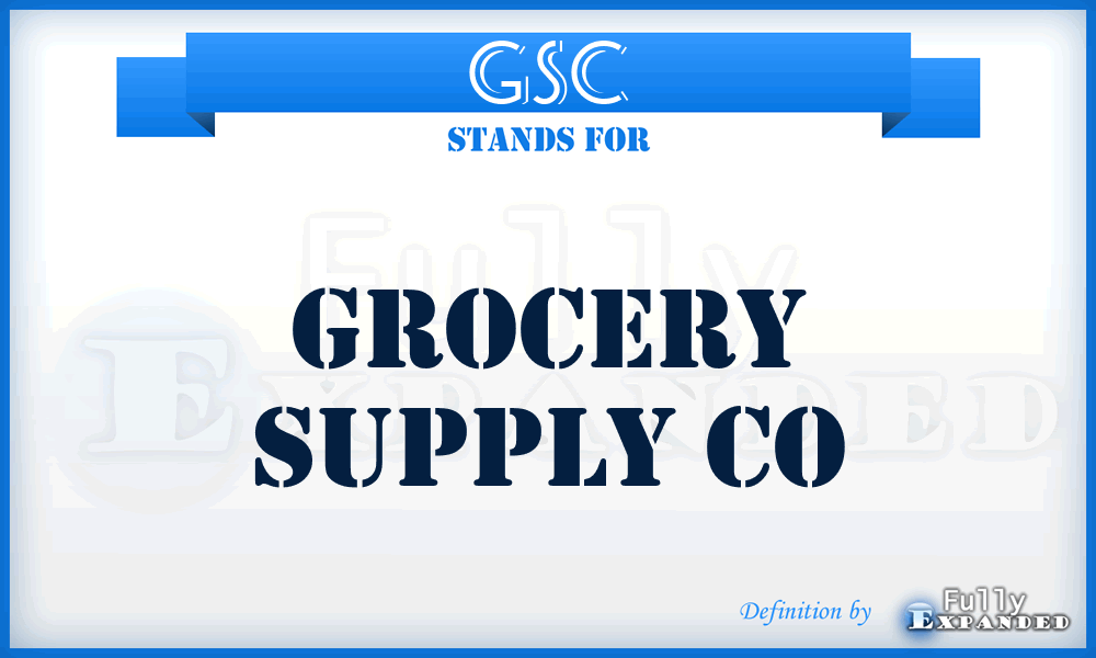 GSC - Grocery Supply Co