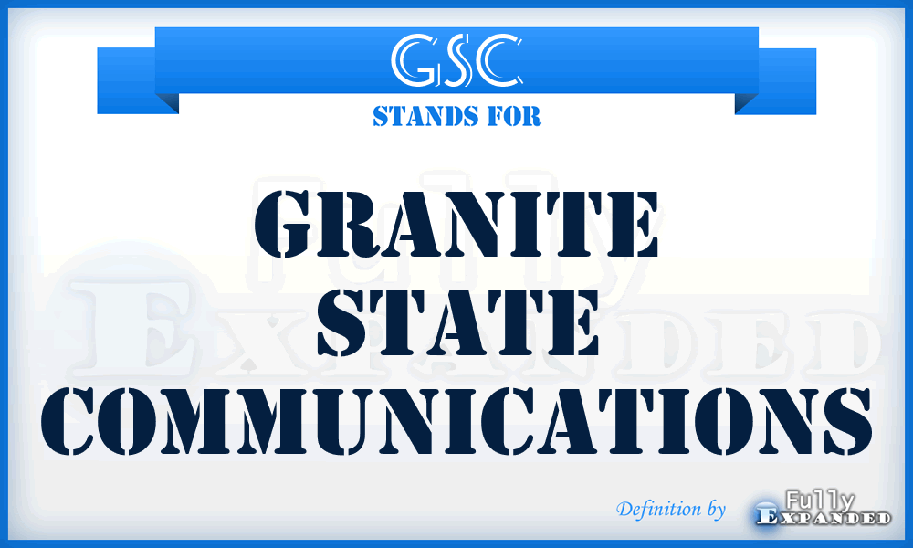 GSC - Granite State Communications