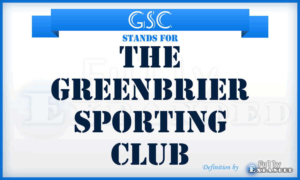GSC - The Greenbrier Sporting Club