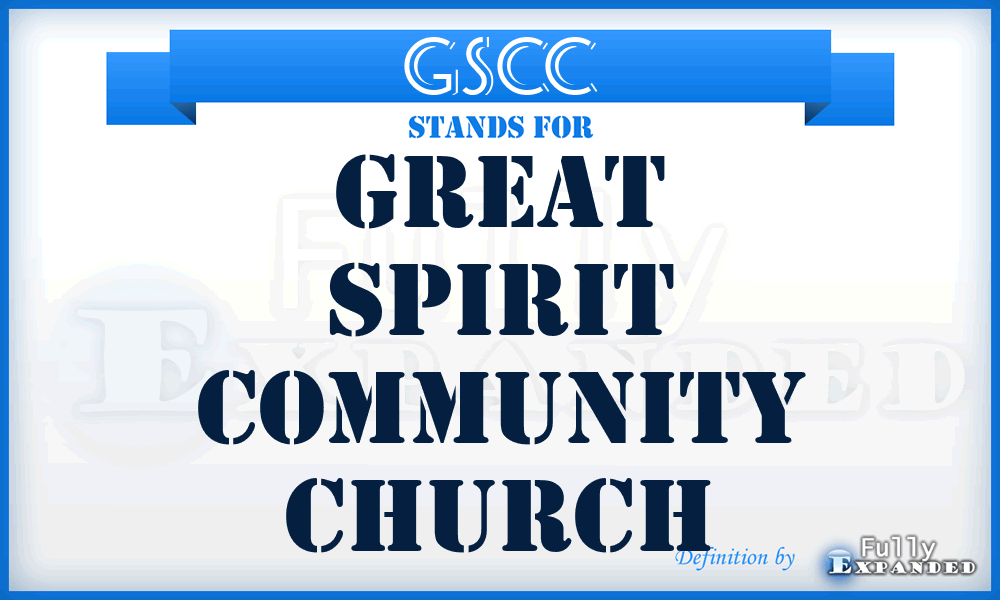 GSCC - Great Spirit Community Church