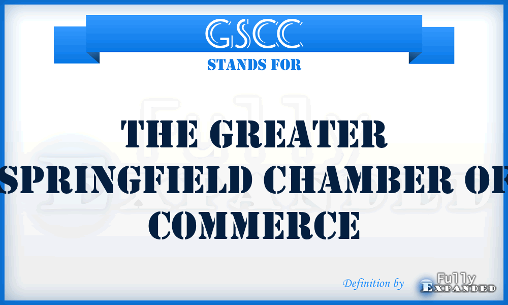 GSCC - The Greater Springfield Chamber of Commerce