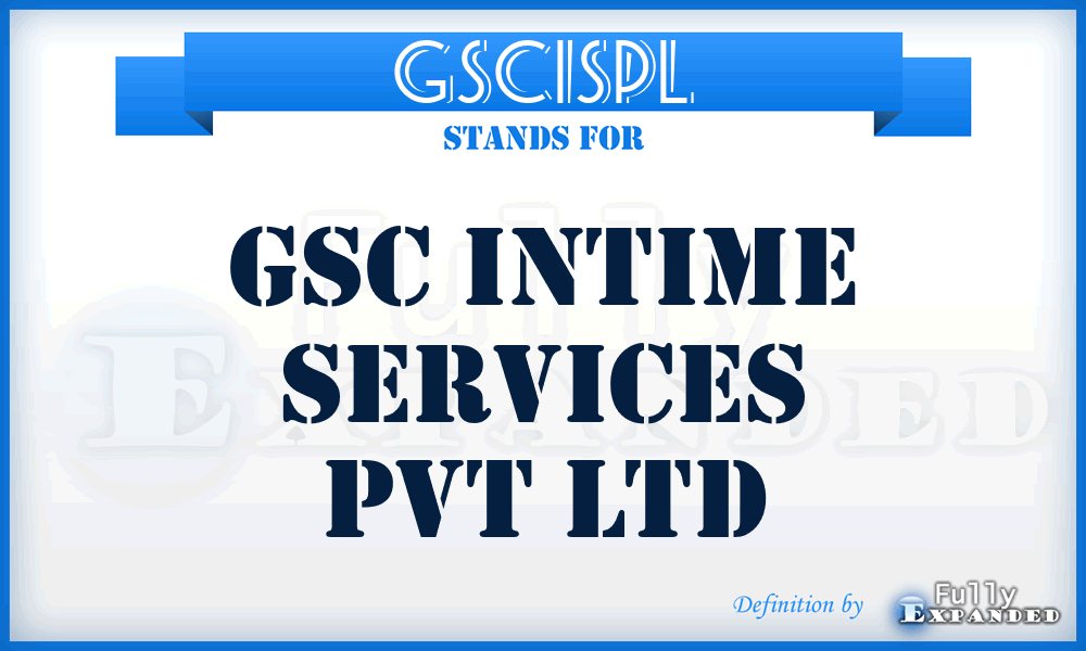 GSCISPL - GSC Intime Services Pvt Ltd