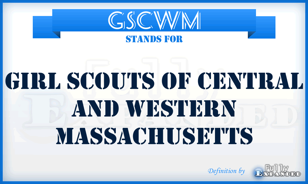 GSCWM - Girl Scouts of Central and Western Massachusetts