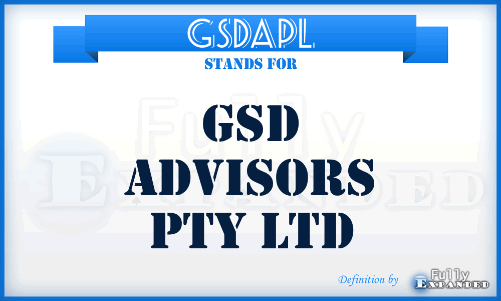 GSDAPL - GSD Advisors Pty Ltd